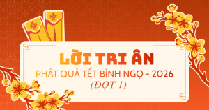 LỜI TRI ÂN QUÝ PHẬT TỬ (ĐỢT 1)