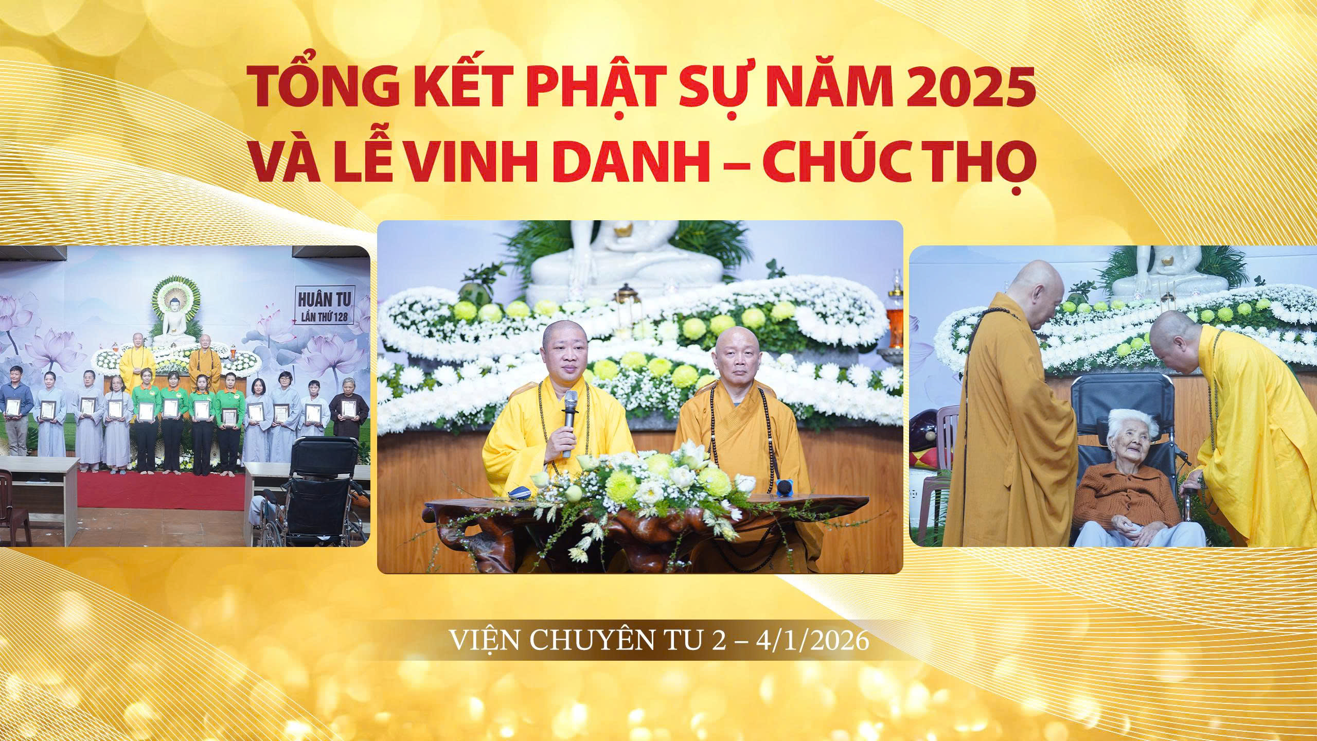 TỔNG KẾT PHẬT SỰ NĂM 2025 VÀ LỄ VINH DANH – CHÚC THỌ | VIỆN CHUYÊN TU 2