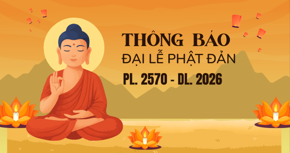 THÔNG BÁO – ĐẠI LỄ PHẬT ĐẢN PL. 2570 – DL. 2026