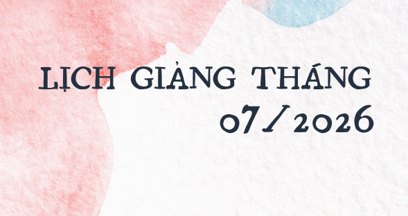 Lịch giảng tháng 07/2026